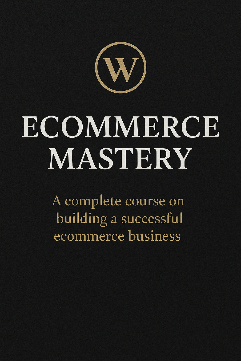 Ecom Money Machine™ —The Complete Shopify Dropshipping Blueprint